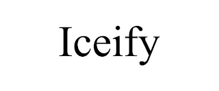 ICEIFY