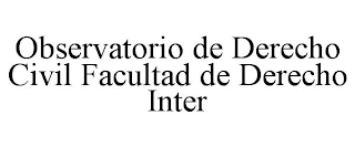 OBSERVATORIO DE DERECHO CIVIL FACULTAD DE DERECHO INTER