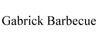 GABRICK BARBECUE