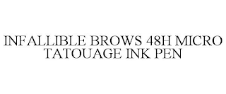 INFALLIBLE BROWS 48H MICRO TATOUAGE INK PEN