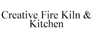 CREATIVE FIRE KILN & KITCHEN