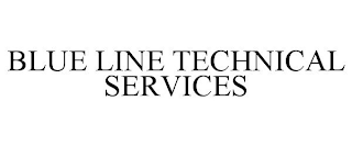 BLUE LINE TECHNICAL SERVICES