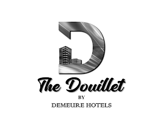 THE DOUILLET BY DEMEURE HOTELS