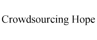 CROWDSOURCING HOPE