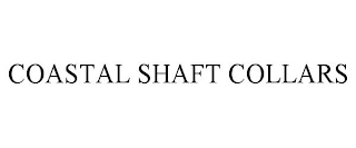 COASTAL SHAFT COLLARS