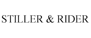 STILLER & RIDER