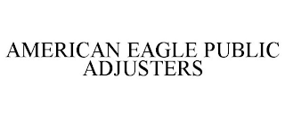 AMERICAN EAGLE PUBLIC ADJUSTERS