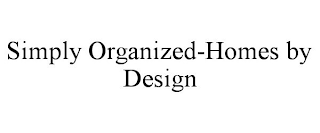 SIMPLY ORGANIZED-HOMES BY DESIGN