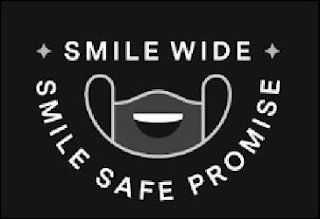 SMILE WIDE, SMILE SAFE PROMISE