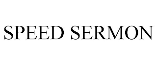 SPEED SERMON