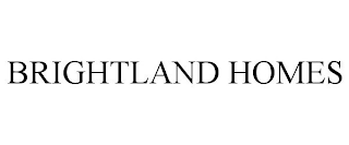 BRIGHTLAND HOMES