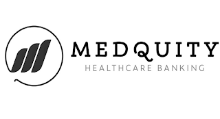 MEDQUITY HEALTHCARE BANKING