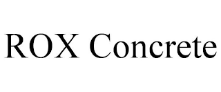 ROX CONCRETE