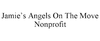 JAMIE'S ANGELS ON THE MOVE NONPROFIT