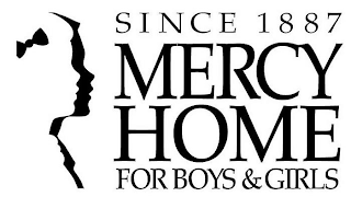 SINCE 1887 MERCY HOME FOR BOYS & GIRLS