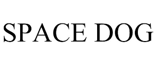 SPACE DOG