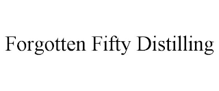 FORGOTTEN FIFTY DISTILLING