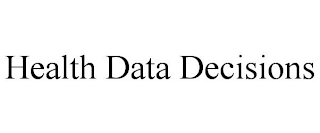 HEALTH DATA DECISIONS