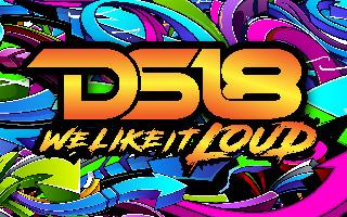 DS18 WE LIKE IT LOUD