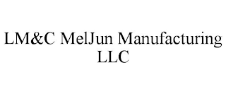 LM&C MELJUN MANUFACTURING LLC