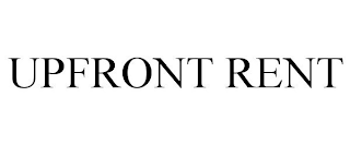 UPFRONT RENT