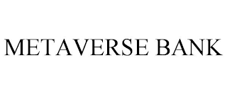 METAVERSE BANK