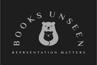 BOOKS UNSEEN REPRESENTATION MATTERS