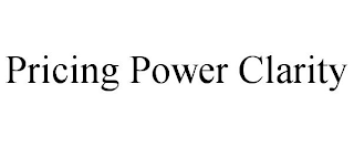 PRICING POWER CLARITY