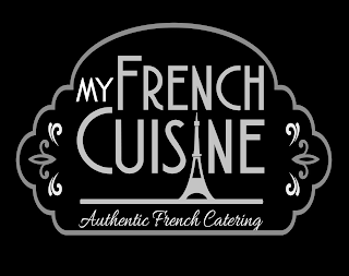 MY FRENCH CUISINE AUTHENTIC FRENCH CATERING