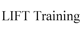 LIFT TRAINING