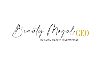 BEAUTY MOGUL CEO BUILDING BEAUTY BILLIONAIRES