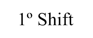 1º SHIFT