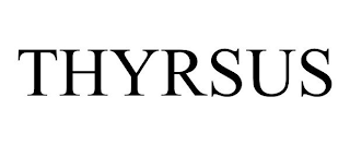 THYRSUS