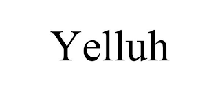 YELLUH