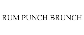 RUM PUNCH BRUNCH