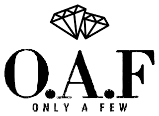 O.A.F ONLY A FEW