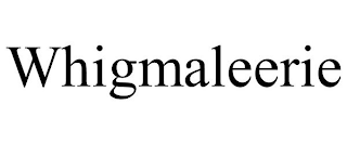 WHIGMALEERIE