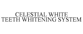 CELESTIAL WHITE TEETH WHITENING SYSTEM