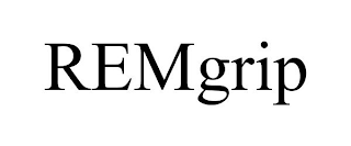 REMGRIP