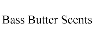 BASS BUTTER SCENTS