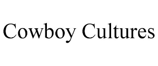 COWBOY CULTURES