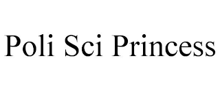 POLI SCI PRINCESS