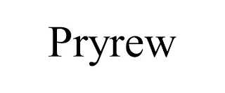 PRYREW