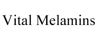 VITAL MELAMINS