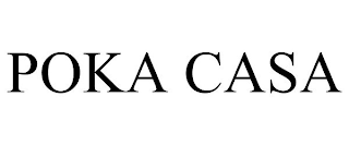 POKA CASA