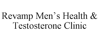 REVAMP MEN'S HEALTH & TESTOSTERONE CLINIC