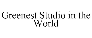 GREENEST STUDIO IN THE WORLD