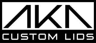 AKA CUSTOM LIDS