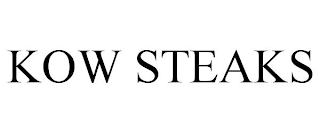 KOW STEAKS