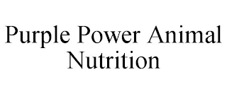 PURPLE POWER ANIMAL NUTRITION